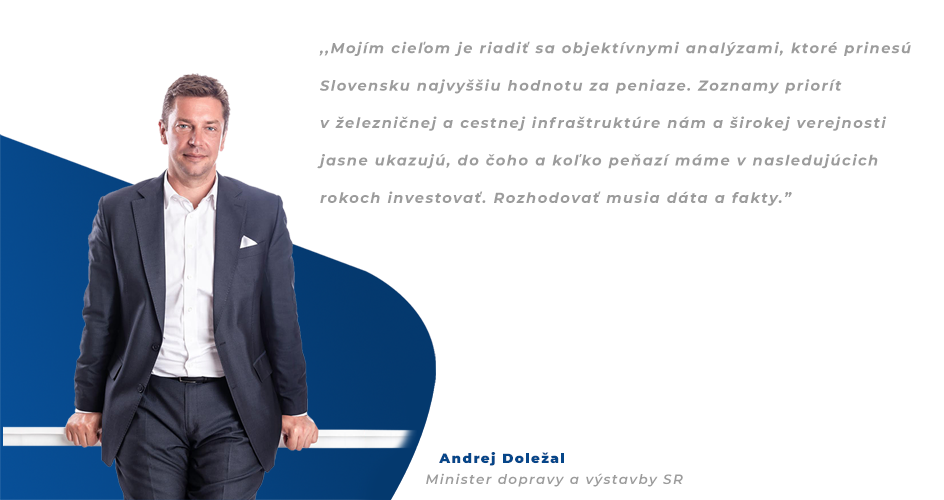 PRIORITY VO VÝSTAVBE CESTNEJ A ŽELEZNIČNEJ INFRAŠTRUKTÚRY